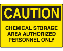 Caution chemical storage only sign